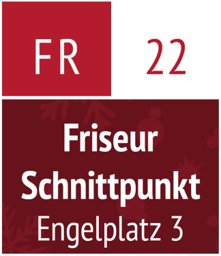 Freitag 22.12.2023 – Friseur Schnittpunkt (Engelplatz 3)