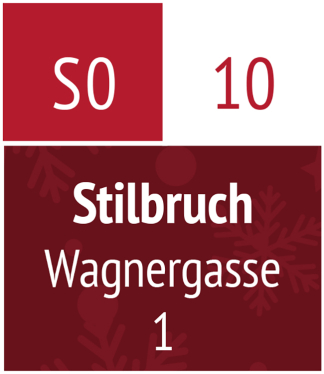 Sontag 10.12.2023 – Stilbruch (Wagnergasse 1)
