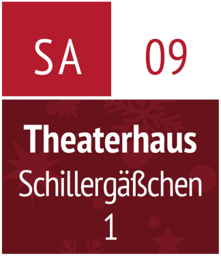 Samstag 09.12.2023 – Theaterhaus Jena (Schillergäßchen 1)